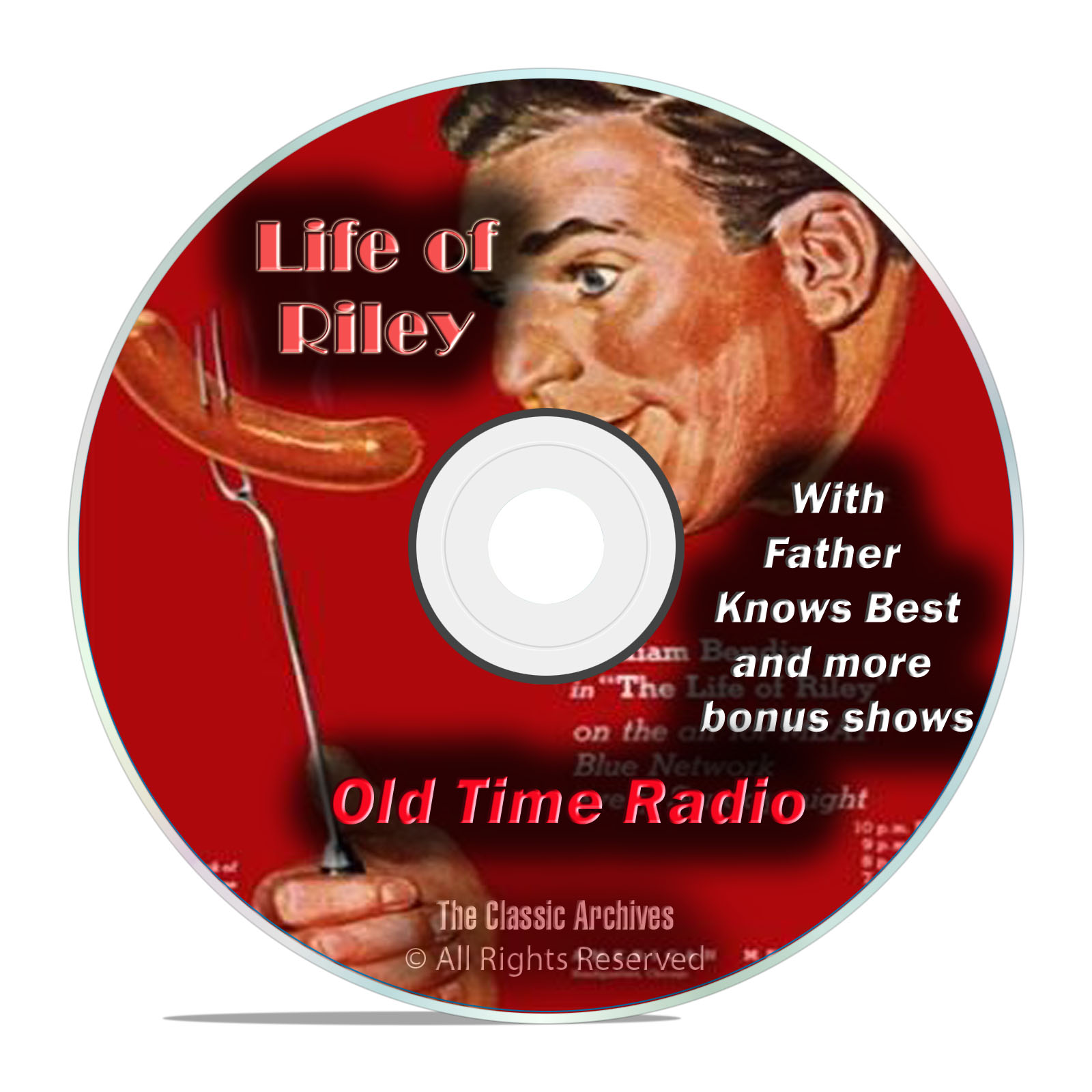 The Life of Riley, Father Knows Best, 607 EPISODES, Old Time Radio, DVD