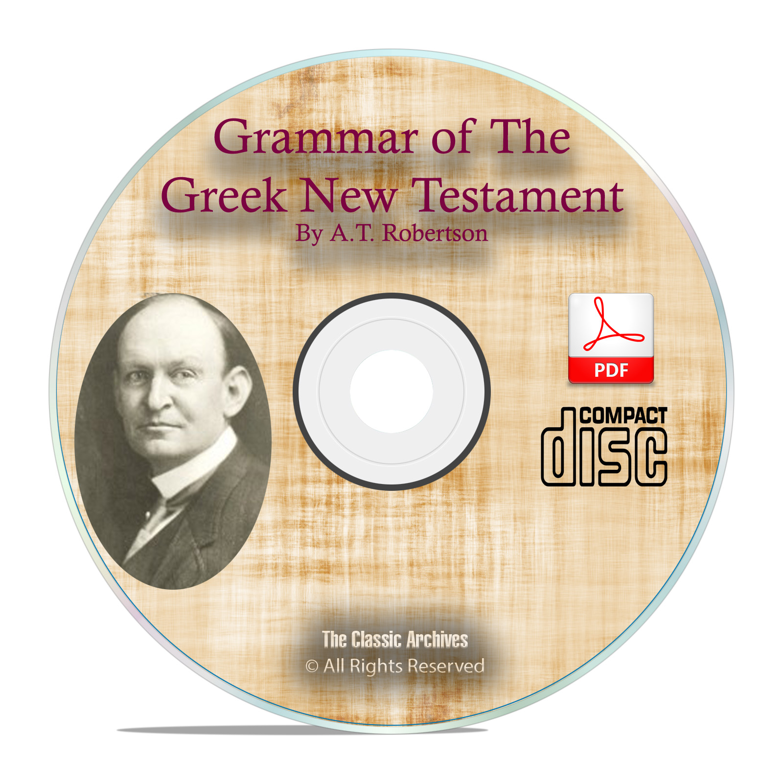 Grammar of the Greek New Testament, by A T Robertson, Bible Study PDF CD