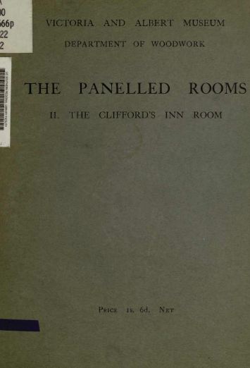 The Panelled Rooms, Cliffords, 1914, Vintage Woodworking Book Download - Click Image to Close