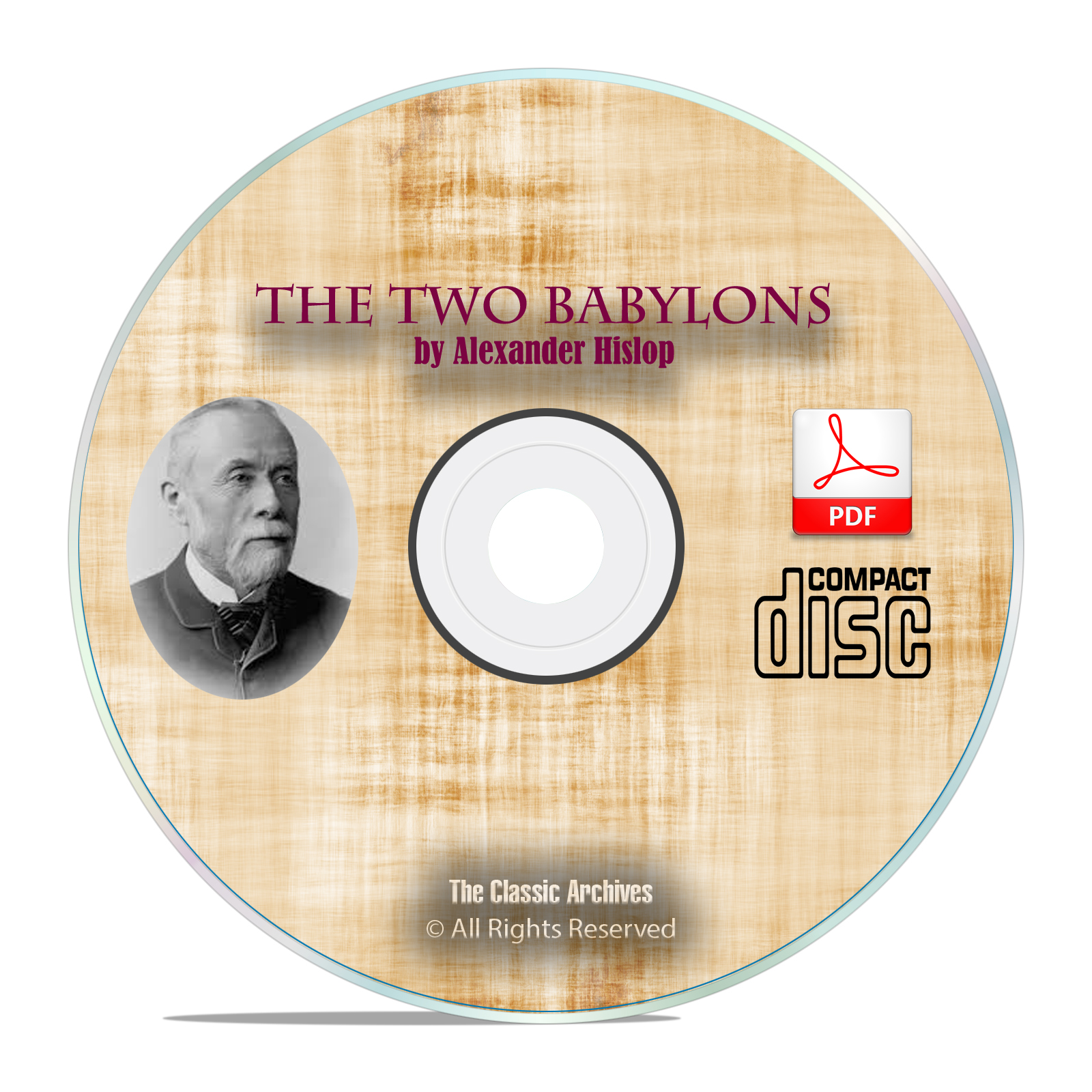 The Two Babylons, by Alexander Hislop, Bible Commentary Catholicism PDF CD