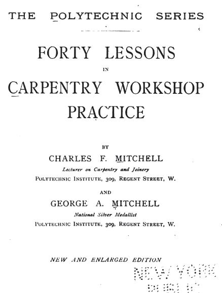 Forty Lessons in Carpentry Workshop Practice, Vintage Woodworking Book, Dow