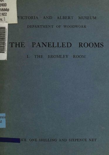 The Panelled Rooms, Bromley, 1914, Vintage Woodworking Book Download