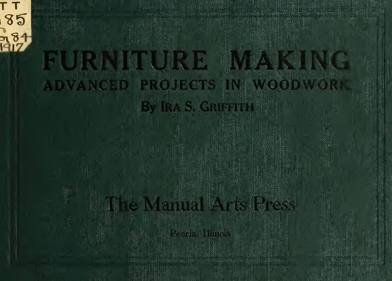 Furniture Making, 1917, Vintage Woodworking Book Download