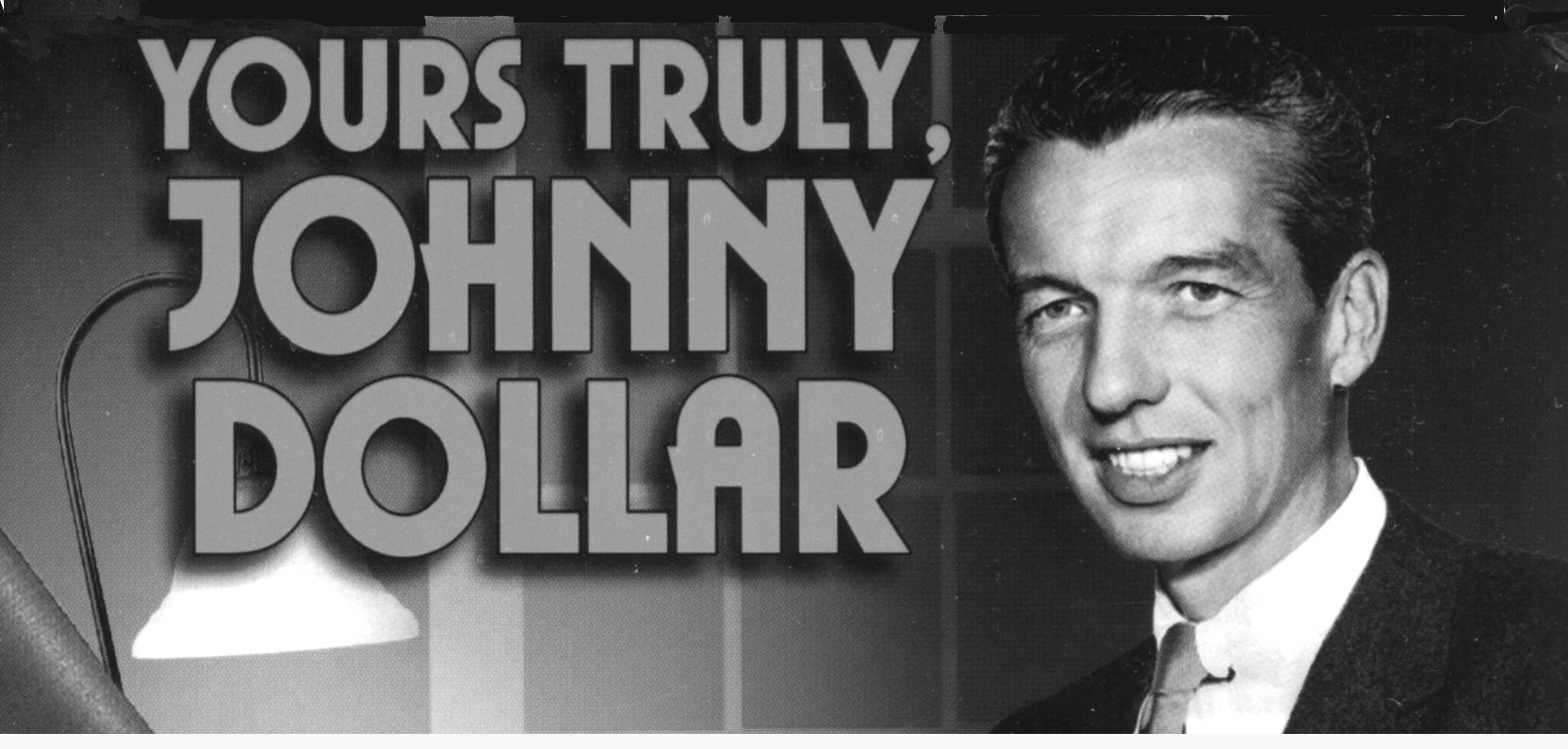 yours truly johnny dollar old time radio